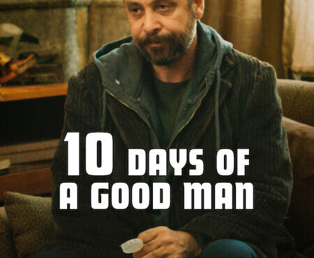 دانلود فیلم ده روز از زندگی یک مرد خوب Ten 10 Days of a Good Man 2023